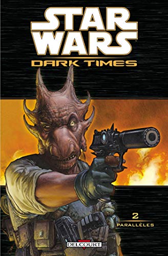 Star Wars - Dark times T02 - Parallèles