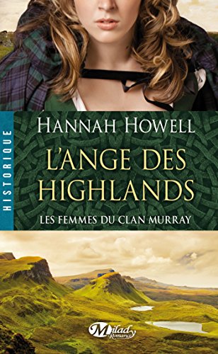 Les femmes du clan Murray, tome 1: L'ange des Highlands