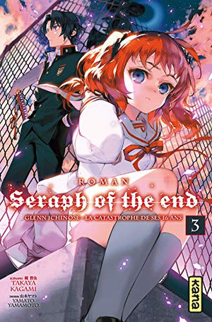 Seraph of the End - romans - Tome 3