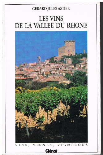 Les Vins de la vallée du Rhône