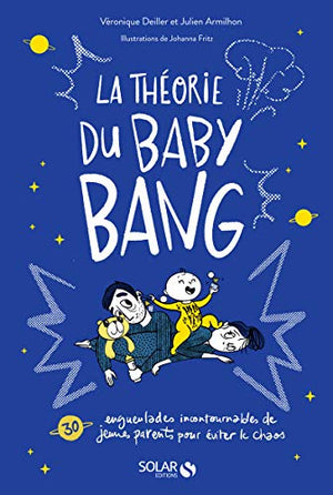 La théorie du Baby Bang