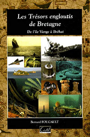 Trésors engloutis de Bretagne