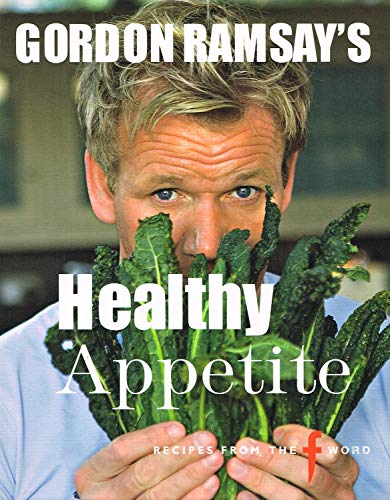 Gordon Ramsays Healthy Appetite