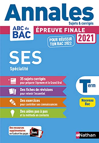Annales ABC du BAC 2021-2022 - SES (Sciences économiques et sociales) Tle - Sujets et corrigés - Enseignement de spécialité Terminale - Epreuve finale Nouveau Bac