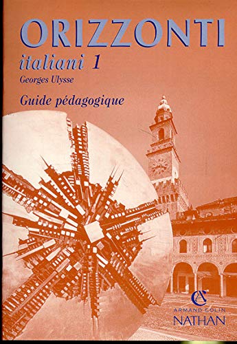 Orizzonti italiani, niveau 1, Guide pédagogique