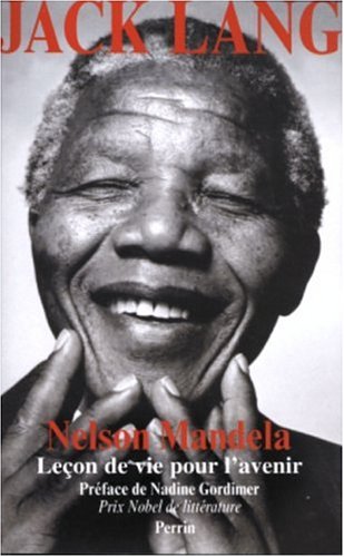 Nelson Mandela: Leçon de vie pour l'avenir