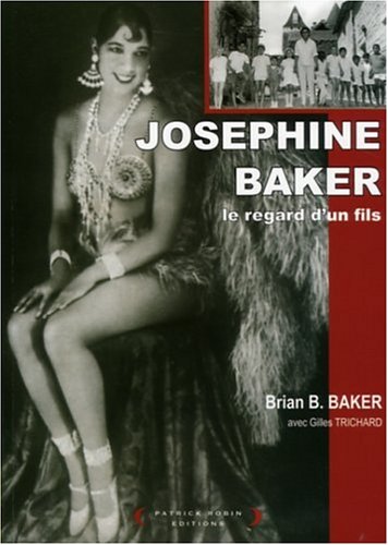 Joséphine Baker: Le regard d'un fils
