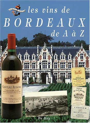 Les vins de Bordeaux de A à Z