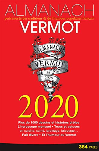 Almanach Vermot 2020: Petit musée des traditions & de l'humour populaire français