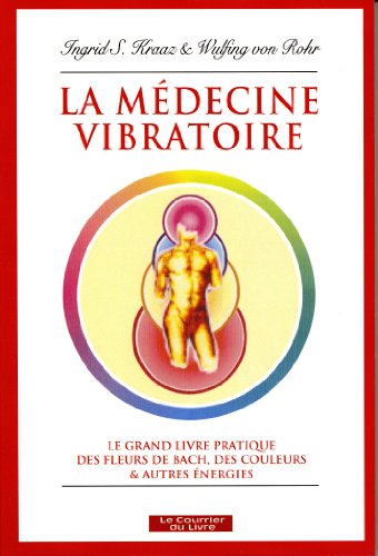 La médecine vibratoire