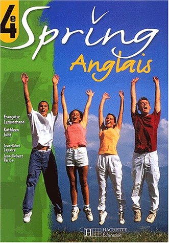 Spring 4e LV1 - Anglais - Livre de l'élève - Edition 2002: Anglais