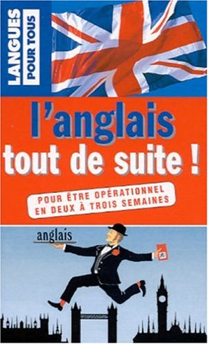 L'anglais tout de suite !