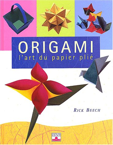 Origami. L'art du papier plié