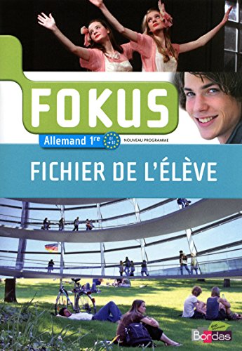 Fokus 1re • Fichier de l'élève (Éd. 2011)