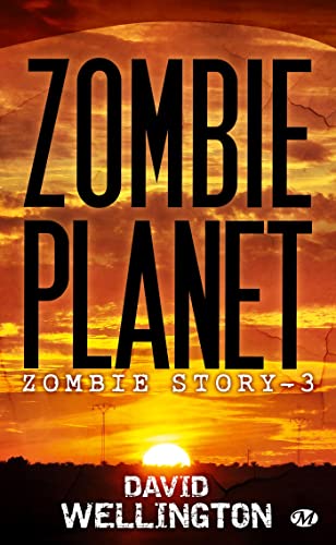 Zombie Story, tome 3 : Zombie Planet