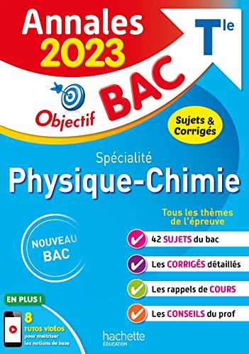 Annales Objectif BAC 2023 - Spécialité Physique-Chimie