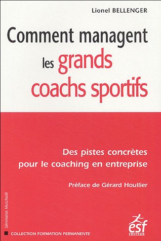 Comment managent les grands coachs sportifs (0000)