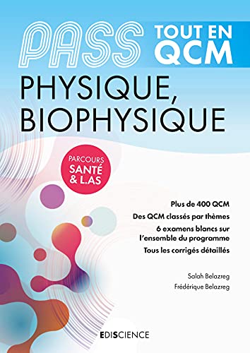 PASS Physique, Biophysique Tout en QCM