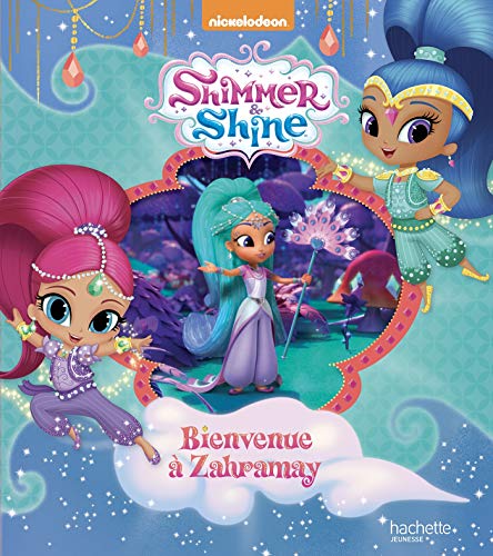 Shimmer & Shine - Bienvenue à Zahramay