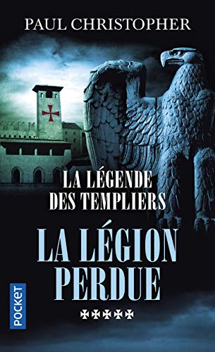 La Légende des Templiers - tome 5 : La légion perdue (5)