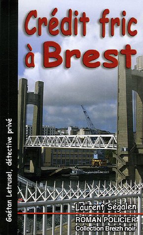 Crédit fric à Brest : Gaétan Letrusel, détective privé