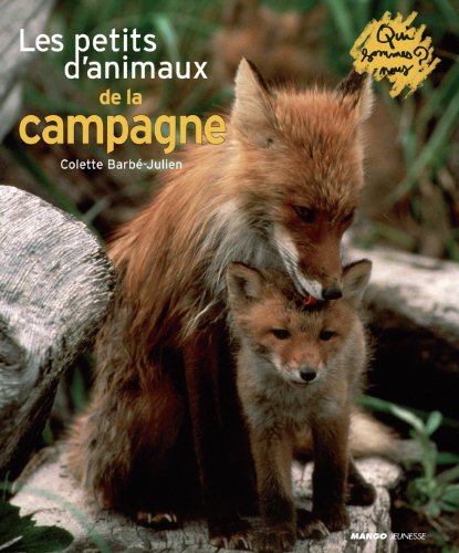 PETITS ANIMAUX DE LA CAMPAGNE (LES)