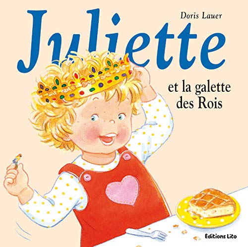 Juliette et la Galette des Rois - Dès 2 ans