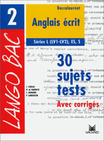 Anglais terminales L/ES/S. Tome 2, 30 sujets-tests corrigés
