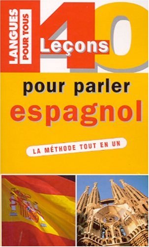 40 leçons pour parler espagnol