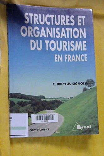 Structures et organisation du tourisme en France