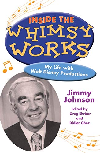 Inside the Whimsy Works: My Life With Walt Disney Productions