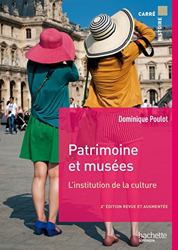Patrimoine et musées: L'institution de la culture