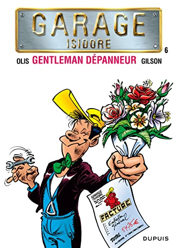 Garage Isidore - Tome 6 - Gentleman dépanneur (nouvelle maquette)