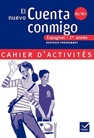 El nuevo cuenta conmigo espagnol 1re année - Cahier d'activités