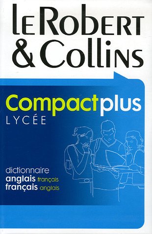 Le Robert & Collins Compact plus Lycée: Dictionnaire français-anglais et anglais-français