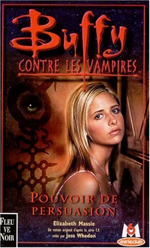 Buffy contre les vampires, tome 18 : Pouvoir de persuasion