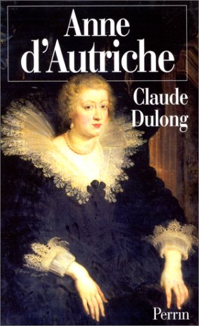 Anne d'Autriche. Mère de Louis XIV