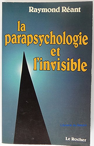 La parapsychologie et l'invisible