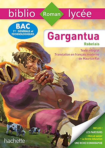 BiblioLycée - Gargantua, François Rabelais - BAC 2023: Parcours : Rire et savoir ; La bonne éducation