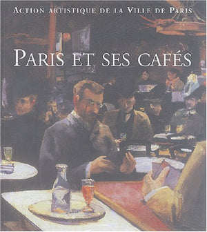 Paris et ses cafés