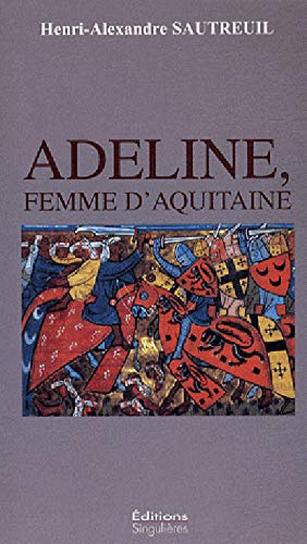 Adeline, femme d'Aquitaine