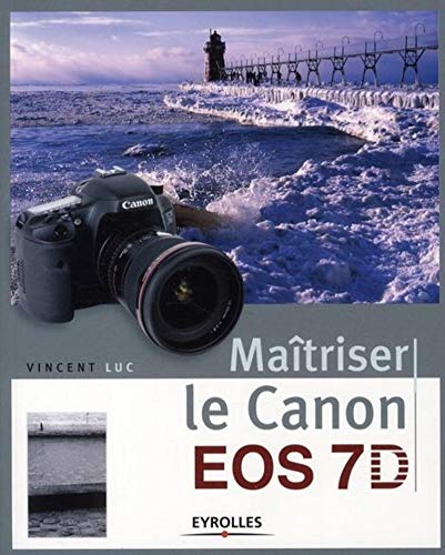Maîtriser le Canon EOS 7D