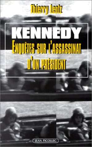 Kennedy. Enquête sur l'assassinat d'un président
