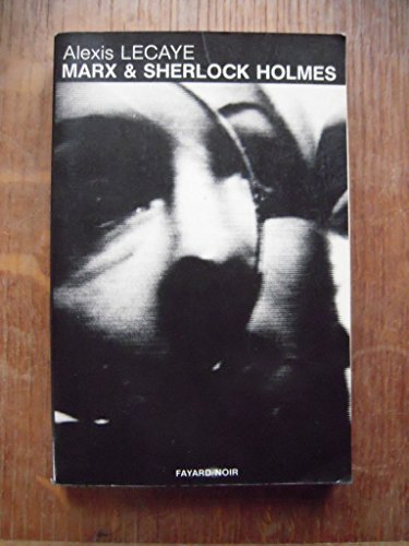 Marx et Sherlock Holmes (Fayard-noir)