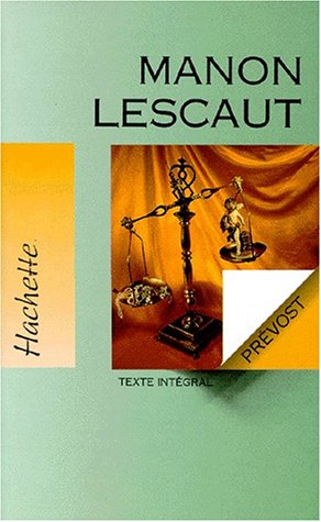 Manon Lescaut, Prévost: Texte intégral