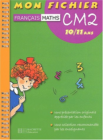 Mon fichier : Français, mathématiques, CM2