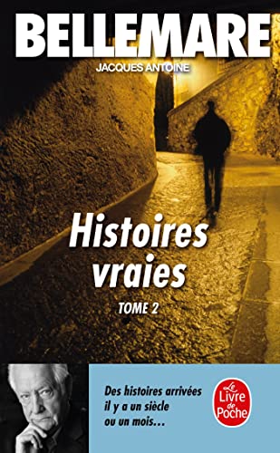 Histoires vraies, tome 2