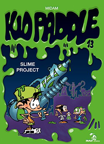 Kid Paddle - Tome 13 : Slime project