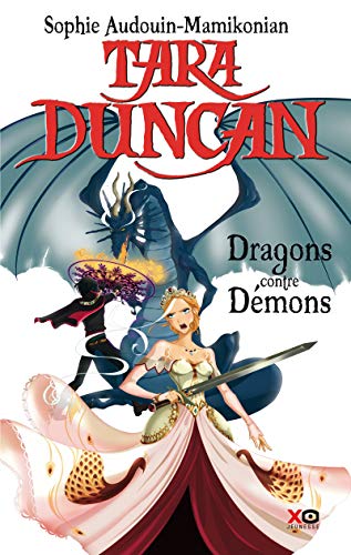Tara Duncan - tome 10 Dragons contre démons (10)
