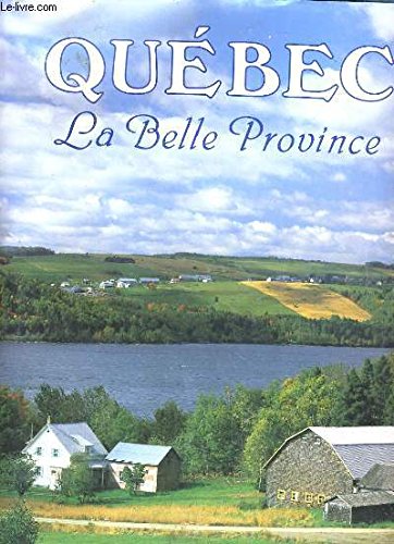 Quebec: La Belle Province (Phidal)